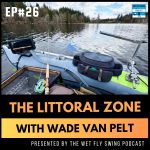 Wet Fly Swing Fly Fishing Podcast